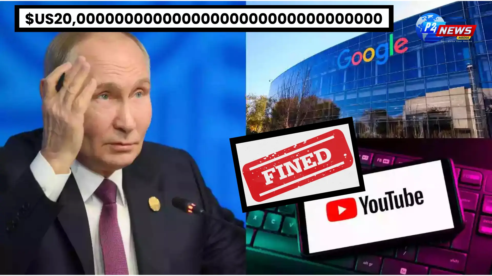 Russia Imposes Record Fine on Google, Surpassing Global Economic Value