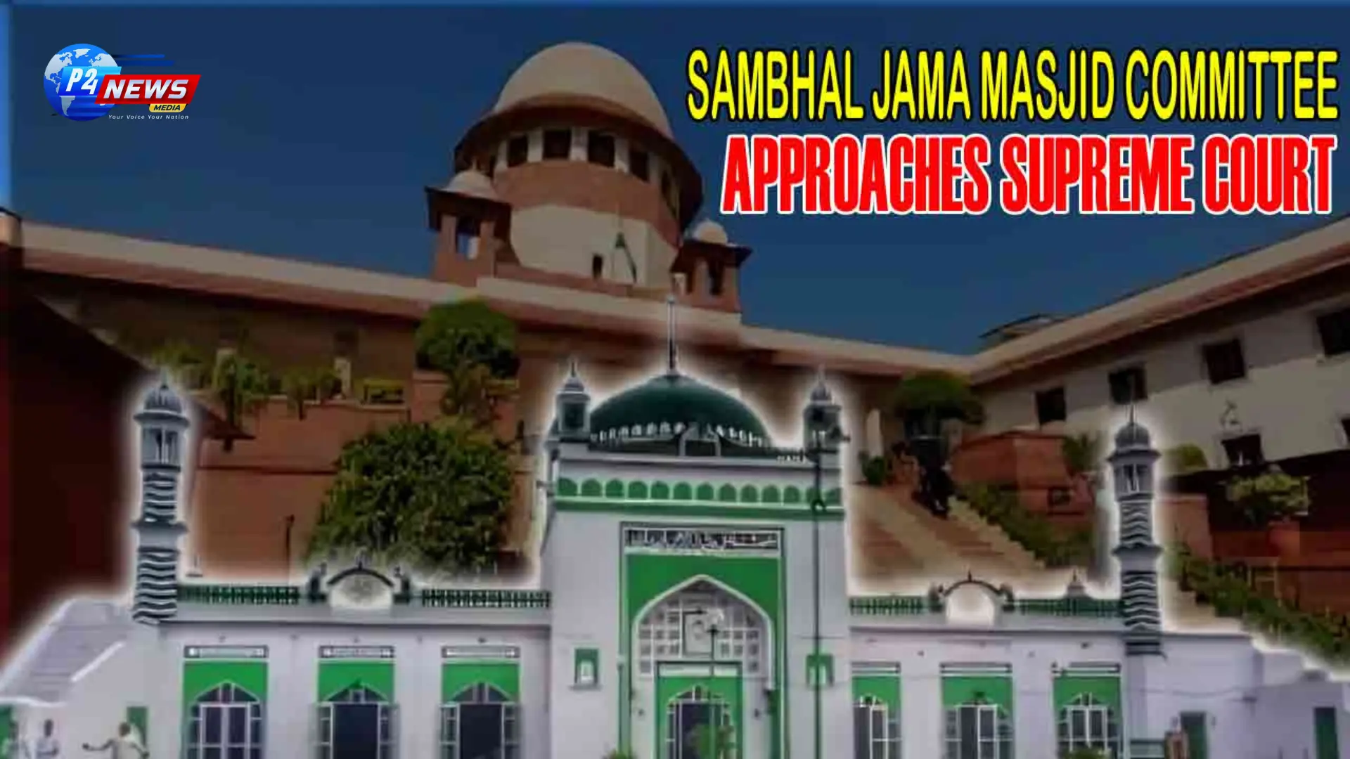 Sambhal Mosque Controversy Escalates to Supreme Court: Hearing Scheduled for Tomorrow