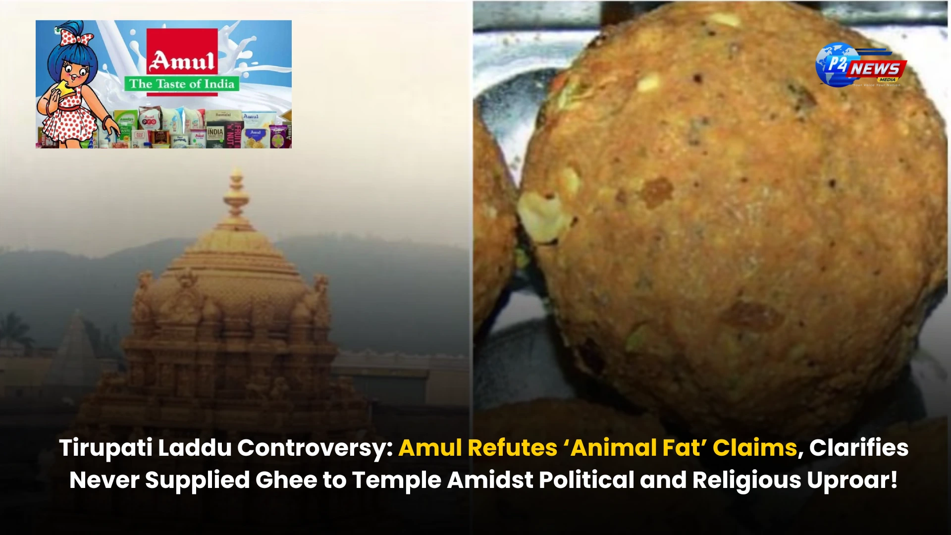 Tirupati Laddu Controversy: Amul Refutes ‘Animal Fat’ Claims, Clarifies Never Supplied Ghee to Temple Amidst Political and Religious Uproar!